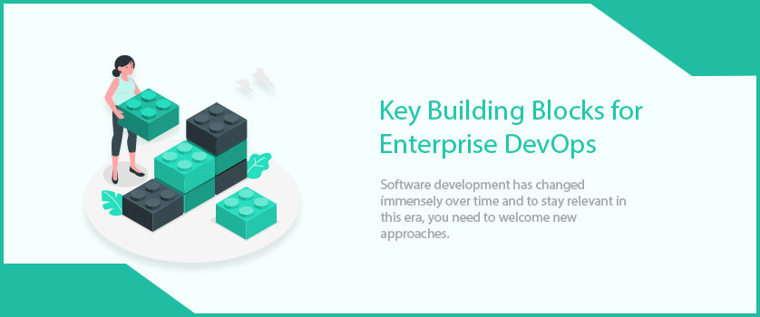 Key Building Blocks for enterprise devops